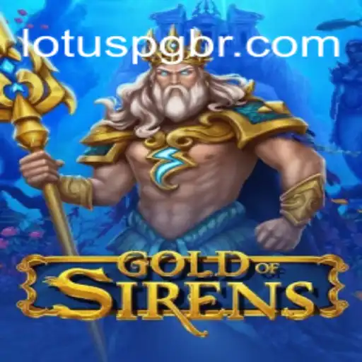 Discover the Allure of GoldofSirens: A Thrilling Journey Awaits