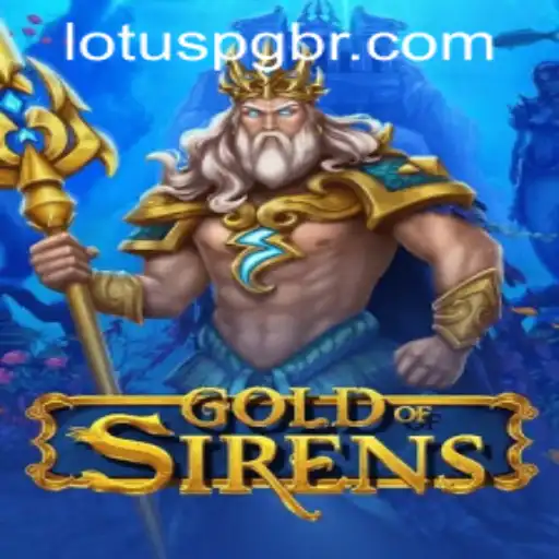 Discover the Allure of GoldofSirens: A Thrilling Journey Awaits